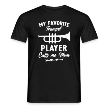 Frau, meine Lieblingstrompeterin, nennt mich Mama - Männer T-Shirt - Schwarz - Vorne - AI Model Male 178 light (178cm)