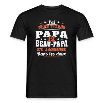 J'ai Deux Titres Papa Et Beau-papa Humour Cadeau - T-shirt homme - noir - Devant - AI Model Male 178 light (178cm)