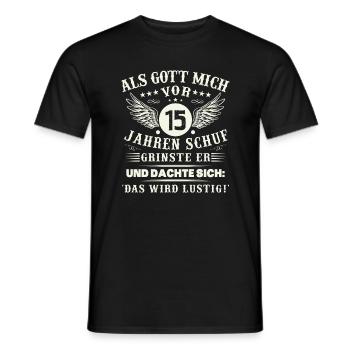 15. Geburtstag Als gott mich vor 15 jahren schuf - Männer T-Shirt - Schwarz - Vorne - AI Model Male 178 light (178cm)