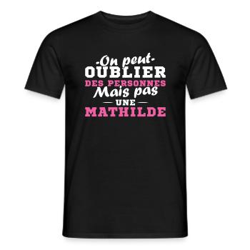 On peut pas oublier une Mathilde prénom fille - T-shirt homme - noir - Devant - AI Model Male 178 light (178cm)