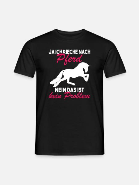 Ja ich rieche nach Pferd Nein das ist kein - Männer T-Shirt - Schwarz
