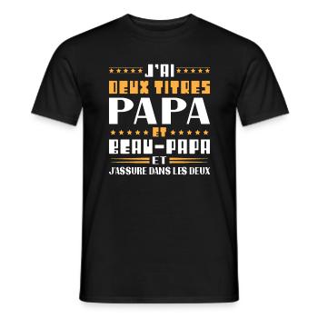 J'ai Deux Titres Papa Et Beau papa Humour Cadeau - T-shirt homme - noir - Devant - AI Model Male 178 light (178cm)