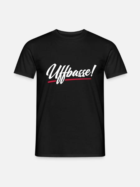 UFFBASSE! UFFBASSE | DIALEKT HESSISCH PFÄLZISCH - Männer T-Shirt - Schwarz