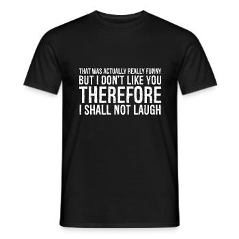 that was actually really funny but I don't like - Männer T-Shirt - Schwarz - Vorne - AI Model Male 178 light (178cm)