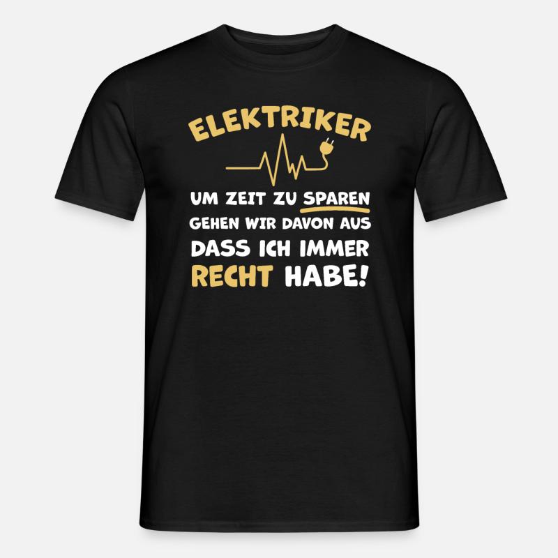 Elektriker Witziger Spruch - Männer T-Shirt - Schwarz