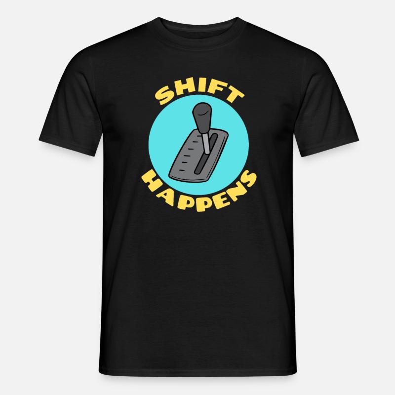 Verschiebung geschieht | Auto-Wortspiel - Männer T-Shirt - Schwarz
