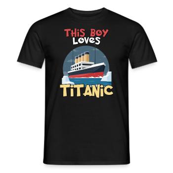 Titanic Ship, This Boy Loves the RMS Titanic - Men's T-Shirt - black - Front - AI Model Male 178 light (178cm)