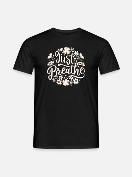 Breathing reminder calming anxiety - Men's T-Shirt - black