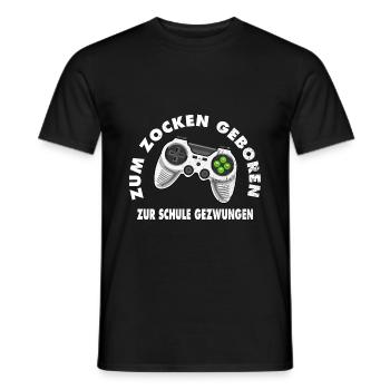 Zum Zocken geboren zur Schule gezwungen Geschenk - Männer T-Shirt - Schwarz - Vorne - AI Model Male 178 light (178cm)