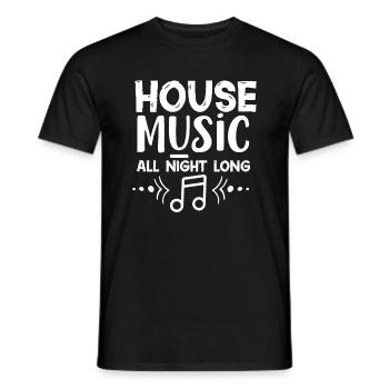 House Music All Night Long - Männer T-Shirt - Schwarz - Vorne - AI Model Male 178 light (178cm)