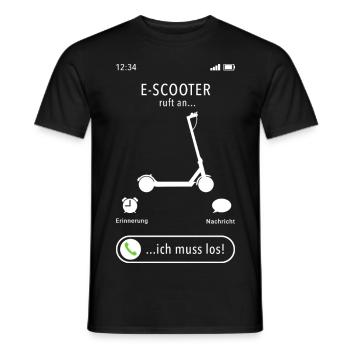Mein E-Scooter ruft an - ich muss los - Spruch - Männer T-Shirt - Schwarz - Vorne - AI Model Male 178 light (178cm)