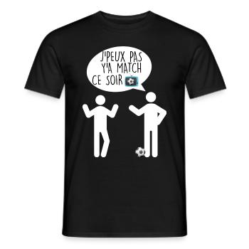 Je peux pas y'a match ce soir cadeau foot - T-shirt homme - noir - Devant - AI Model Male 178 light (178cm)