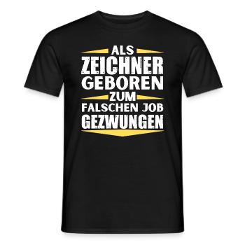 Draughtsman landed in the wrong job - Men's T-Shirt - black - Front - AI Model Male 178 light (178cm)