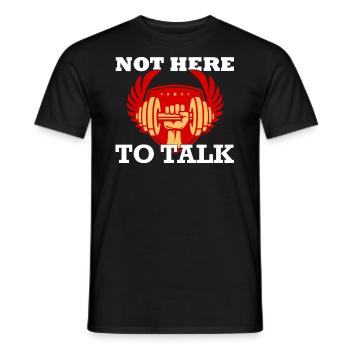 Gym Not Here To Talk Weightlifter Fitness - Men's T-Shirt - black - Front - AI Model Male 178 light (178cm)