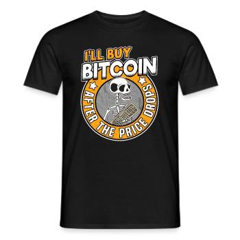 I'll Buy Bitcoin Skeleton Funny BTC Quote Gift - Men's T-Shirt - black - Front - AI Model Male 178 light (178cm)