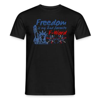 Freedom is my second favorite f-word America - Men's T-Shirt - black - Front - AI Model Male 178 light (178cm)