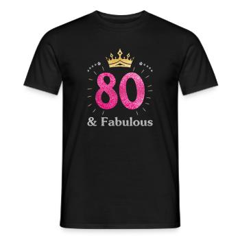80 & Fabulous Womens Queen Ladies Birthday Gift Bo - Men's T-Shirt - black - Front - AI Model Male 178 light (178cm)