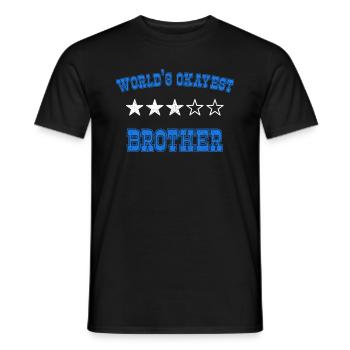Worlds Okayest Brother Birthday - Men's T-Shirt - black - Front - AI Model Male 178 light (178cm)