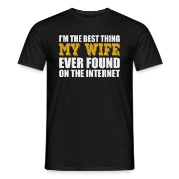 La meilleure chose que ma femme ait jamais trouvée sur Internet - T-shirt homme - noir - Devant - AI Model Male 178 light (178cm)