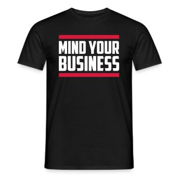 Mind Your Business | Colors changeable - Men's T-Shirt - black - Front - AI Model Male 178 light (178cm)