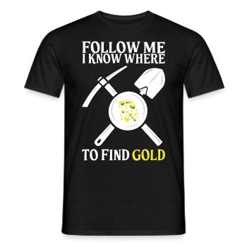 Gold prospectors dig gold prospectors gift - Men's T-Shirt - black - Front - AI Model Male 178 light (178cm)