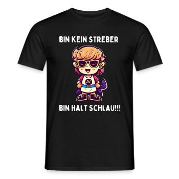 Ich bin kein Streber, bin halt schlau - Männer T-Shirt - Schwarz - Vorne - AI Model Male 178 light (178cm)
