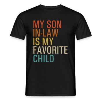 My son in-law is my favorite child - Men's T-Shirt - black - Front - AI Model Male 178 light (178cm)