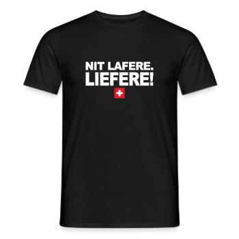 Nit lafere. Liefere! Lustige Schweizer Sprüche CH - Männer T-Shirt - Schwarz - Vorne - AI Model Male 178 light (178cm)