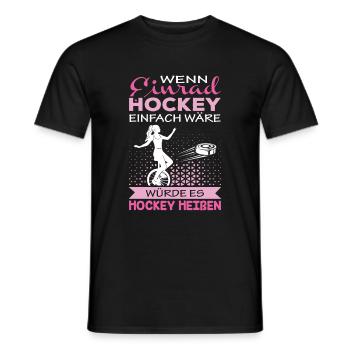 Einrad Hockey einfach wäre Einradhockey | Einrad - Männer T-Shirt - Schwarz - Vorne - AI Model Male 178 light (178cm)