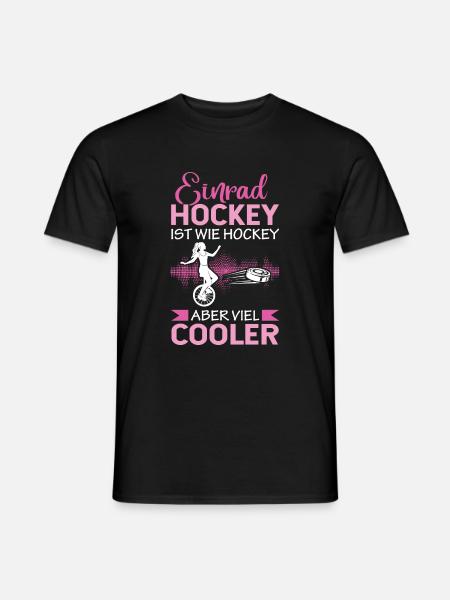Einrad Hockey ist wie Hockey Einradhockey | Einrad - Männer T-Shirt - Schwarz