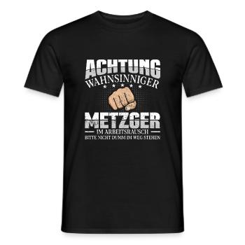 Metzger Achtung wahnsinniger Fleischer - Männer T-Shirt - Schwarz - Vorne - AI Model Male 178 light (178cm)