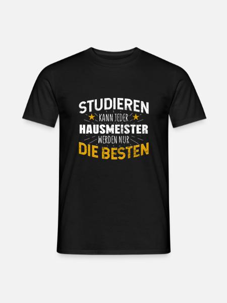 Hausmeister Studiere kann jeder - Männer T-Shirt - Schwarz