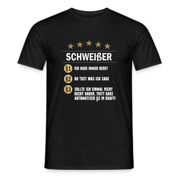 Schweißer Paragraph Ich habe immer Recht - Männer T-Shirt - Schwarz - Vorne - AI Model Male 178 light (178cm)