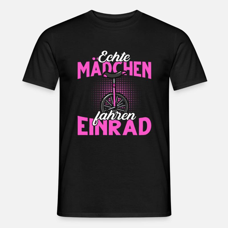 Echte Mädchen fahren Einrad - Männer T-Shirt - Schwarz