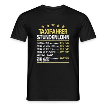 Taxifahrer Stundensatz Stundenlohn - Männer T-Shirt - Schwarz - Vorne - AI Model Male 178 light (178cm)