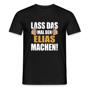 Lass das mal den Elias machen - Männer T-Shirt - Schwarz - Vorne - AI Model Male 178 light (178cm)