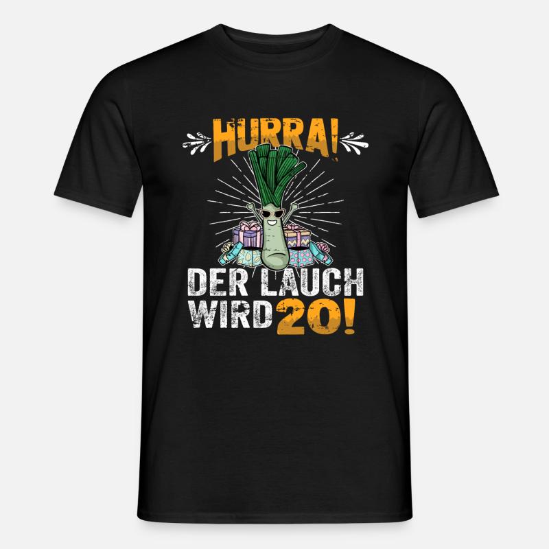 Hurra der Lauch wird 20 - Männer T-Shirt - Schwarz