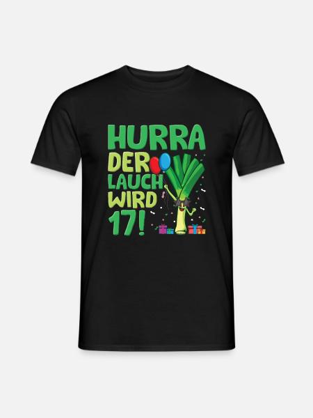 Hurra der Lauch wird 17 - Männer T-Shirt - Schwarz