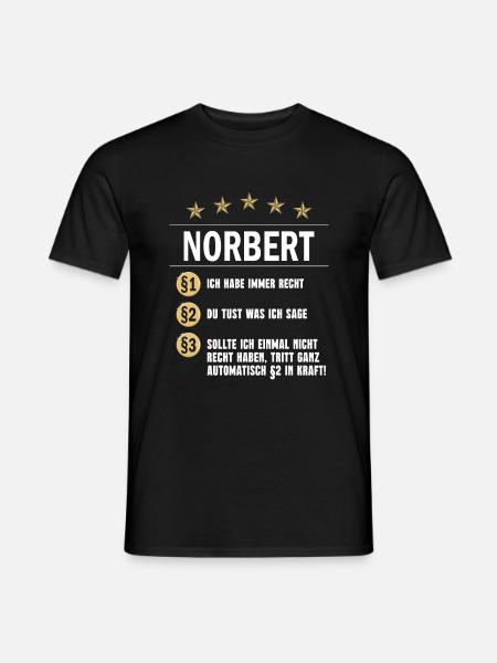 Norbert Habe immer Recht Namenstag - Männer T-Shirt - Schwarz
