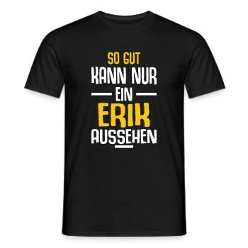 Erik Vorname Name Geburtstag - Männer T-Shirt - Schwarz - Vorne - AI Model Male 178 light (178cm)
