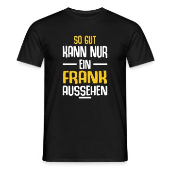 Frank Vorname Name Geburtstag - Männer T-Shirt - Schwarz - Vorne - AI Model Male 178 light (178cm)