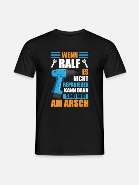 Ralf Vorname Name Geburtstag Reparieren - Männer T-Shirt - Schwarz