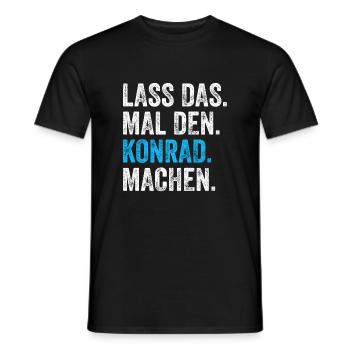 Lass das mal den Konrad machen Name - Männer T-Shirt - Schwarz - Vorne - AI Model Male 178 light (178cm)