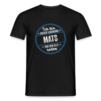 Ich bin dieser legendärer Mats Name - Männer T-Shirt - Schwarz - Vorne - AI Model Male 178 light (178cm)