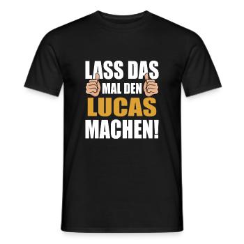 Lass das mal den Lucas machen - Männer T-Shirt - Schwarz - Vorne - AI Model Male 178 light (178cm)