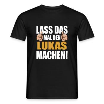 Let Lukas do that - Men's T-Shirt - black - Front - AI Model Male 178 light (178cm)