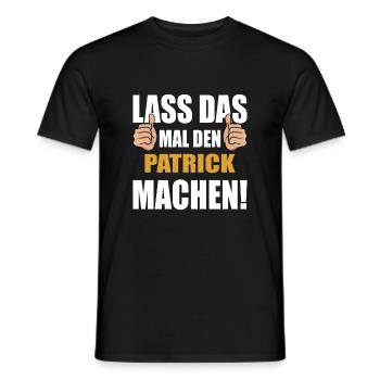 Lass das mal den Patrick machen - Männer T-Shirt - Schwarz - Vorne - AI Model Male 178 light (178cm)