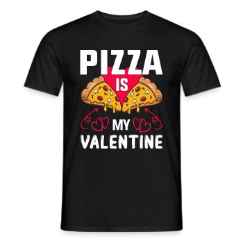 Pizza is my Valentine Valentinstag 14.2. Liebe Fun - Männer T-Shirt - Schwarz - Vorne - AI Model Male 178 light (178cm)