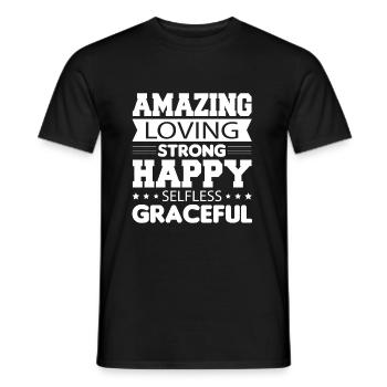 Amazing Loving Strong Happy Selfless Graceful - Männer T-Shirt - Schwarz - Vorne - AI Model Male 178 light (178cm)