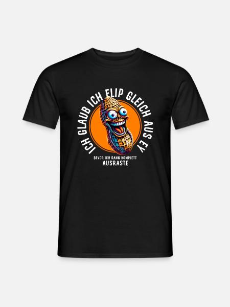 Ich flip gleich aus ey - Bevor ich Ausraste - Männer T-Shirt - Schwarz